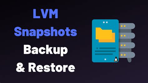 LVM backup and restore snapshot in Linux 